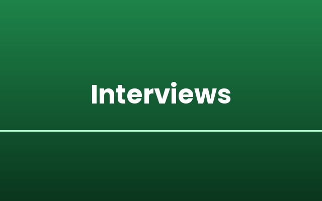 Interviews